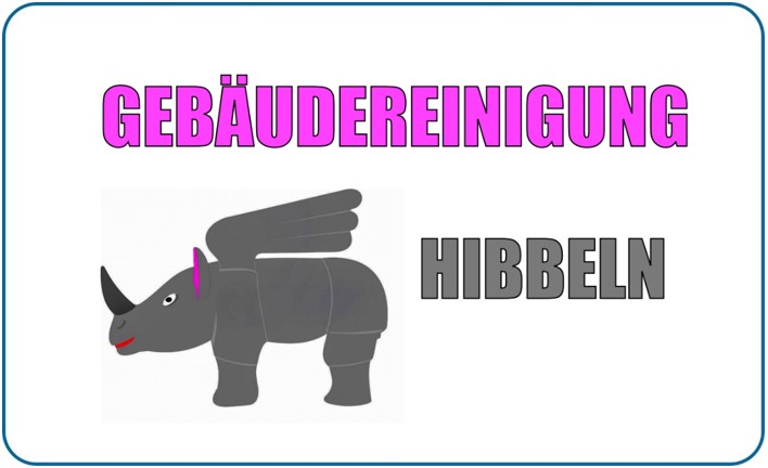 Graues Nashorn mit Flügeln, rosa Ohren; Text: "GEBÄUDEREINIGUNG HIBBELN" in Pink und Grau.