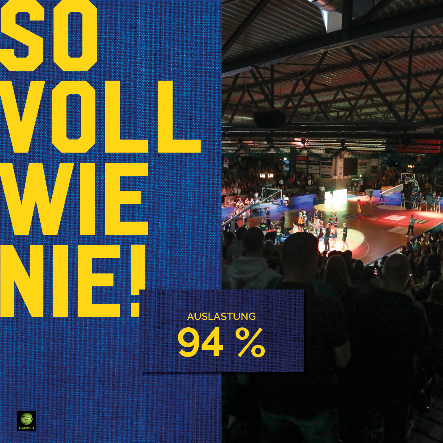 Großes Publikum in Sporthalle, Text: "So voll wie nie! Auslastung 94%," lebhafte Atmosphäre.