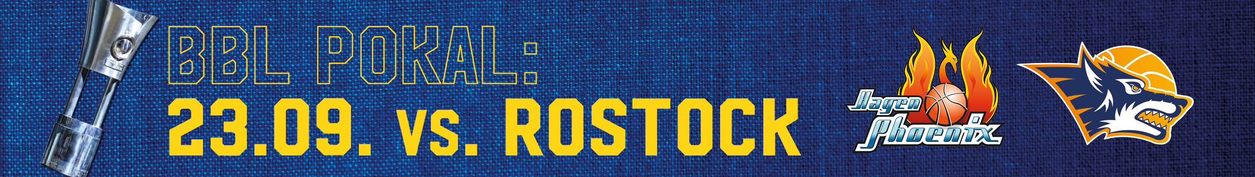 BBL-Poster zeigt Pokal, Datum 23.09. gegen Rostock, Logos von Teams Phoenix und Rostock.