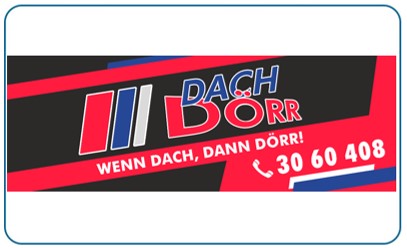 Ein Werbebanner für Dach Dörr mit rotem und blauem Text auf schwarzem Hintergrund.
