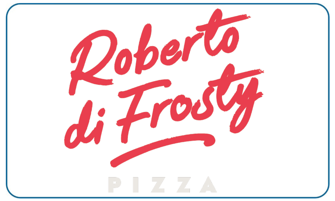 Roter handschriftlicher Schriftzug Roberto di Frosty auf weißem Hintergrund mit blauem Rand