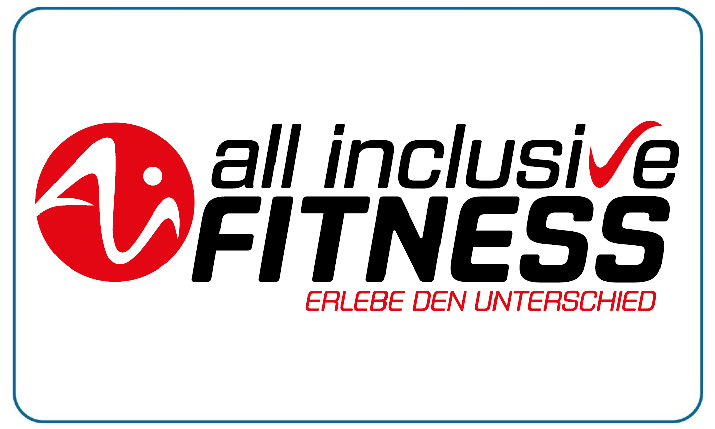 Logo mit rotem Kreis links und schwarzem Schriftzug All Inclusive Fitness, darunter roter Slogan
