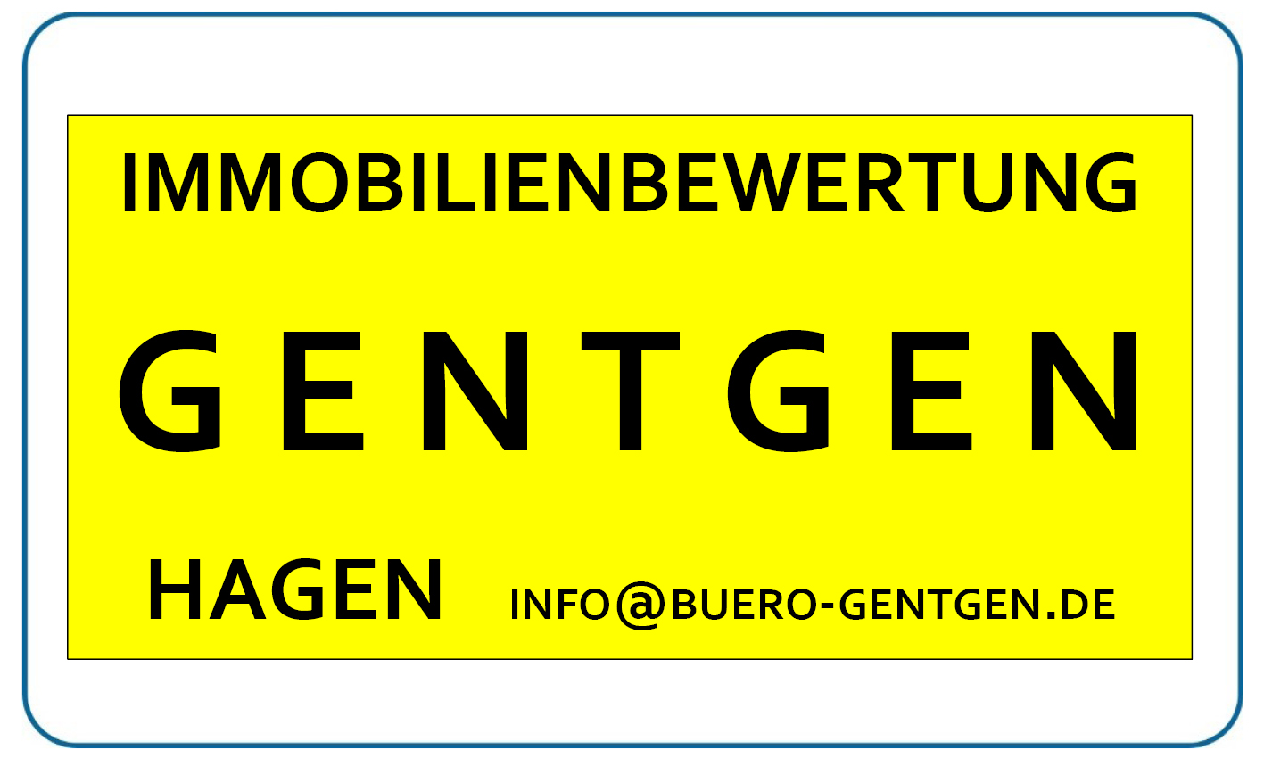 Gelbes Firmenschild mit schwarzer Schrift fuer Immobilienbewertung Gentgen Hagen