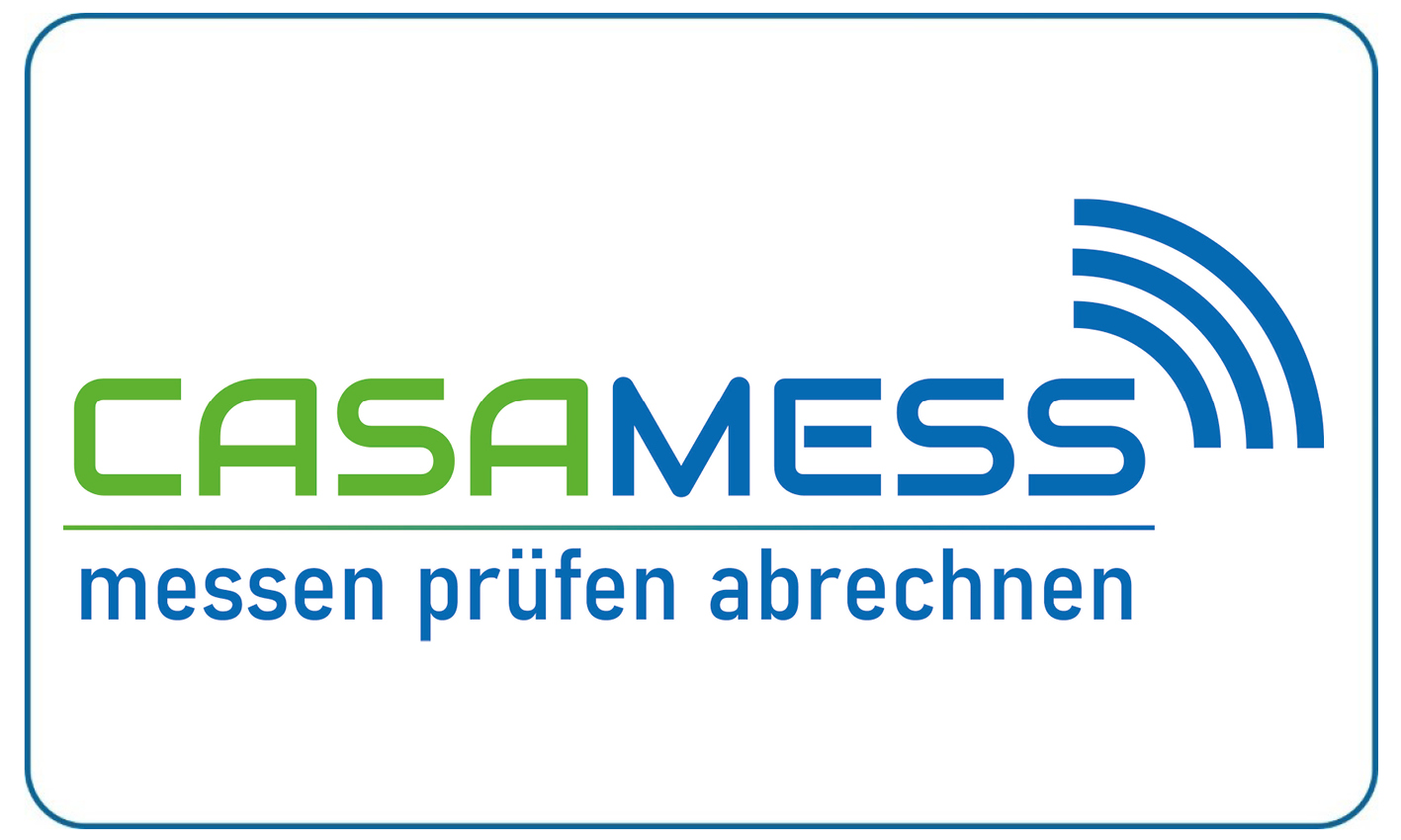 Logo von CASAMESS in Gruen und Blau mit Funkwellen und Slogan messen pruefen